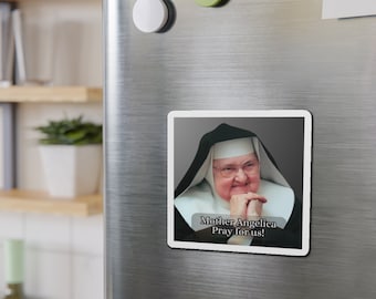 Mother Angelica, Pray for Us! Catholic Saint Magnet