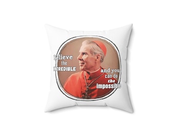 Venerable Archbishop Fulton J. Sheen Quote - Spun Polyester Square Pillow