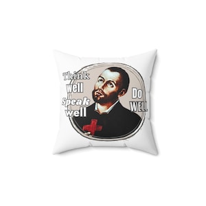 St. Camillus de Lellis Quote (Option 2) - Spun Polyester Square Pillow