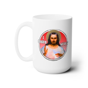 Saint Coffee Cup - Divine Mercy Bible Quote - Ceramic Mug 15oz
