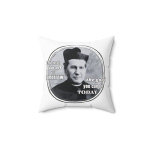 Saint John Bosco Quote - Spun Polyester Square Pillow