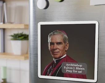 Venerable Fulton J. Sheen , Pray for Us! Catholic Saint Magnet