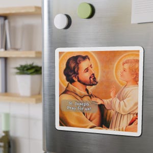 Saint Joseph, Pray for Us! Catholic Saint Magnet
