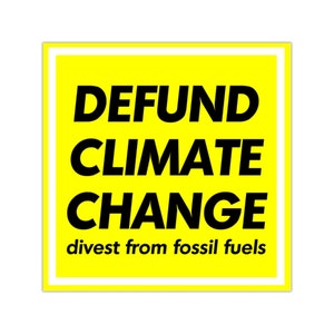 DEFUND CLIMATE CHANGE Sticker - Divest Movement