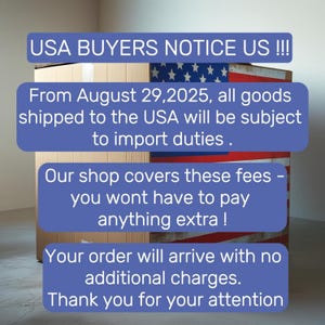 May include: A cardboard box with a painted American flag design. Text on blue rectangles reads: "USA BUYERS NOTICE US!!!" and "From August 29, 2025, all goods shipped to the USA will be subject to import duties."