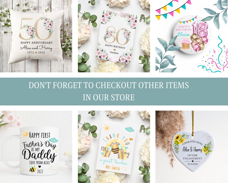 May include: A collection of personalized gifts featuring floral designs, including a pillow with the text "Happy Anniversary Alice and Harry 1972 2022", a card with the text "Happy Birthday Grandma", a round ornament with the text "Happy Birthday Olivia", a mug with the text "Happy First Father's Day as my Daddy Love from Alice 2022", a card with the text "Thank You for being a great teacher Mrs. Smith", and a heart-shaped ornament with the text "Congratulations Alice & Harry On Your Engagement 26.12.2022".