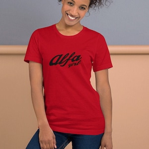 Alfa Girl for Alfa Romeo Lovers - Unisex T-Shirt