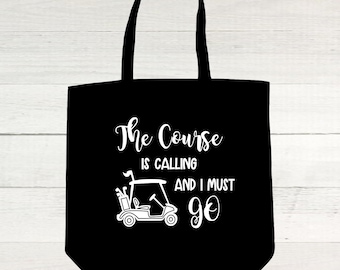 Golf Tote Bag - The Course is Calling
