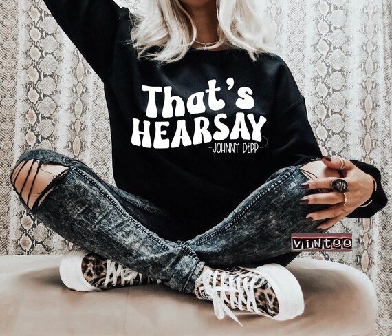 That's Hearsay Johnny Depp Trendy Graphic Tee Quotes - Etsy