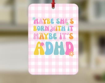 Funny ADHD Quote Car Air Freshener, Funny Car Air Freshener, Car Accessories, Funny meme gift, Funny Car Gifts, Friendship Gifts, Joke Gifts