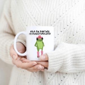 Funny Cowboy Frog Mug, Overstimulated Frog Mug, Funny Work Mug, Funny Office Mug, Funny Frog Gifts, Friendship Gift, Work Colleague Gift image 9