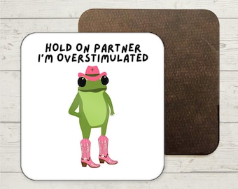 Funny Frog Coaster, Funny Gift, Funny Office Coaster, Frog Lover Gifts, Joke Present, Funny Quote Coaster, Cowboy Frog, Friendship Gift