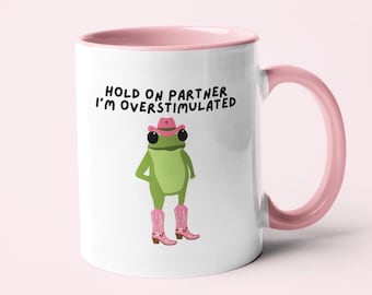 Funny Cowboy Frog Mug, Overstimulated Frog Mug, Funny Work Mug, Funny Office Mug, Funny Frog Gifts, Friendship Gift, Work Colleague Gift