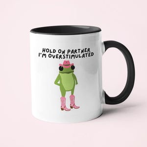 Funny Cowboy Frog Mug, Overstimulated Frog Mug, Funny Work Mug, Funny Office Mug, Funny Frog Gifts, Friendship Gift, Work Colleague Gift BLACK