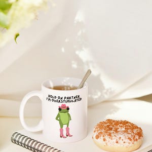 Funny Cowboy Frog Mug, Overstimulated Frog Mug, Funny Work Mug, Funny Office Mug, Funny Frog Gifts, Friendship Gift, Work Colleague Gift image 10