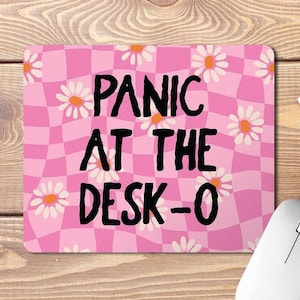 Funny Quote Mouse Pad, Funny Mouse Pad, Funny Office Gifts, Work Bestie Gift, Colleague Gifts, Gaming Mouse Mat, Panic At The Desk-O