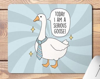 Grappig citaat muismat, serieuze gans, grappige muismat, grappige kantoorcadeaus, werk bestie cadeau, cadeau collega, meme grappige domme gans