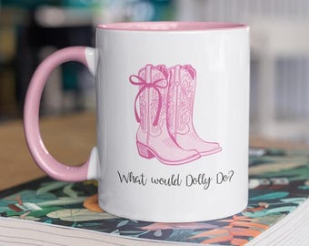 Tazza "Cosa farebbe Dolly?", "Andiamo ragazze", tazza western da cowgirl, tazza divertente da lavoro, regalo per fan di Dolly Parton, regalo per collega di lavoro, regalo per musica country