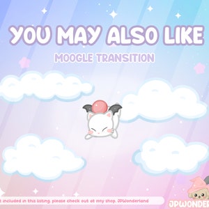 May include: A cute white cartoon character with pink ears and wings, flying in a sky with clouds. The character has a pink ball on its head. The text "YOU MAY ALSO LIKE" and "MOOGLE TRANSITION" is at the top of the image.