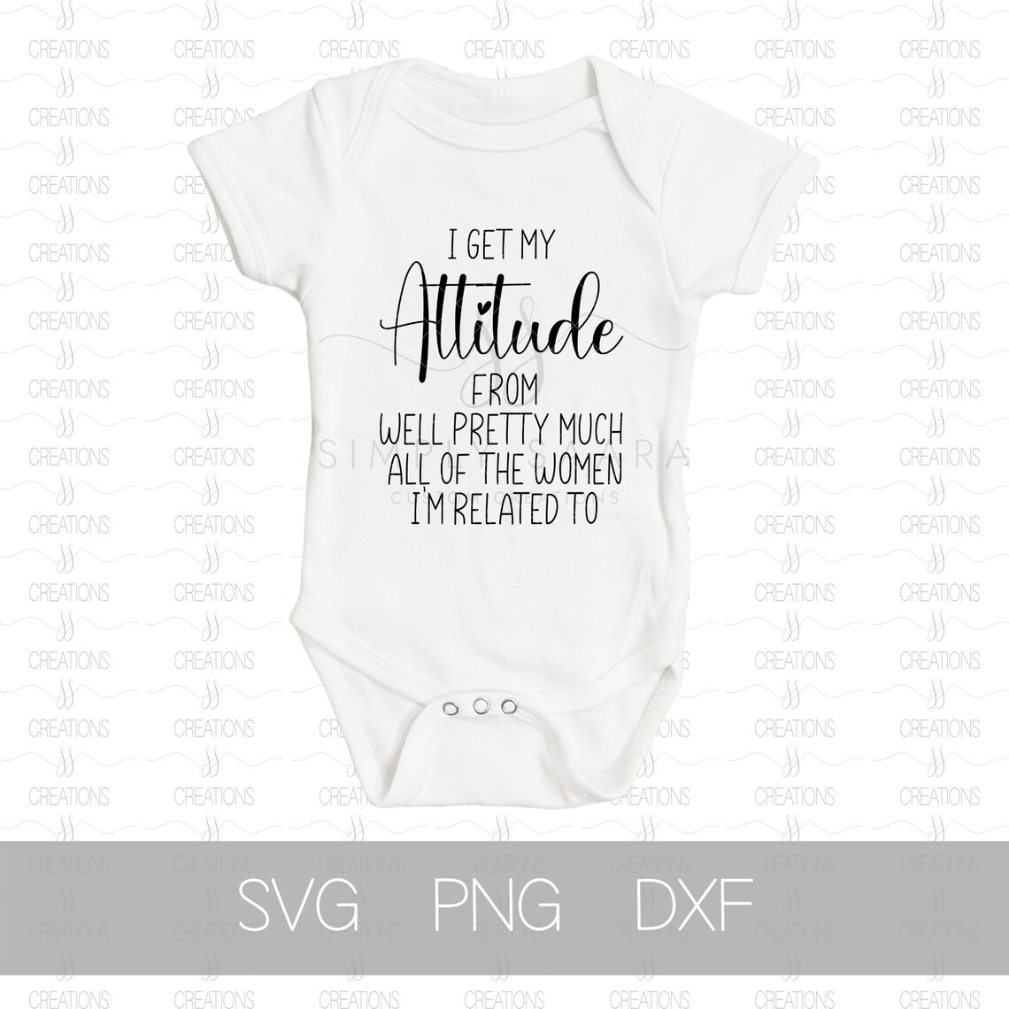I Get My Attitude SVG Baby Girl SVG Funny Baby SVG Baby Etsy