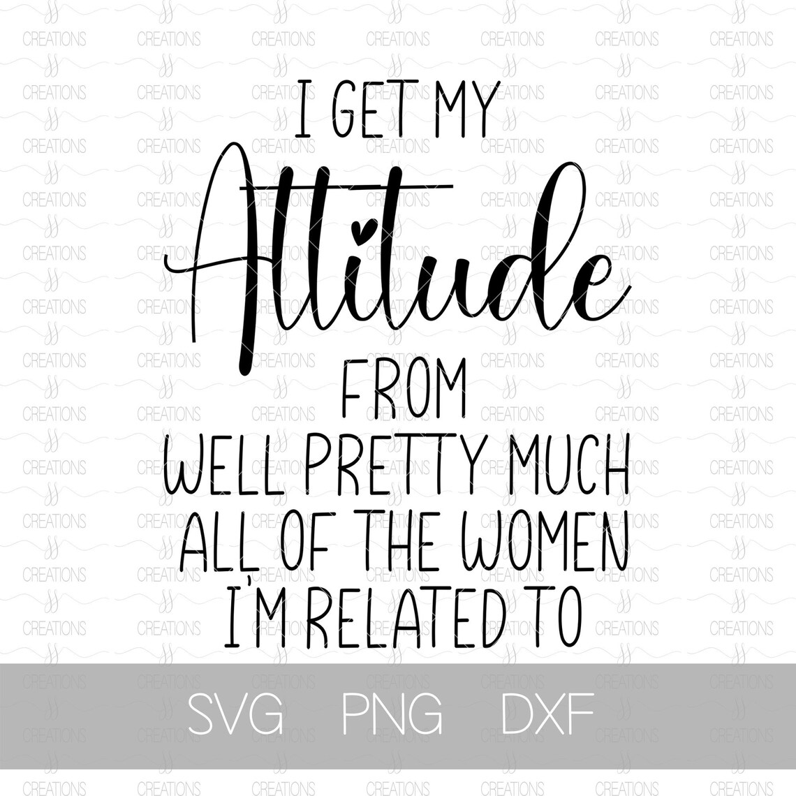 i get my attitude from