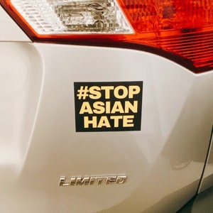Stop Asian Hate Car Magnets, Stop AAPI Hate Car Decals, Stop Racism, Protest Magnet, Refrigerator Magnet, 5&quot;x4&quot;
