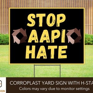 Stop AAPI Hate Yard Sign with Stake, Civil Rights Lawn Sign, Stop Racism, Protest Garden Sign, Stop Asian Hate Sign, Asian Pride Sign