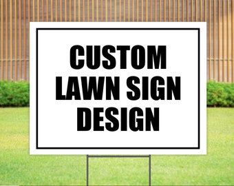 Custom Yard Sign with H-Stake, Business Sign, Custom Yard Signs, Event Signs, Real Estate Sign, Personalized Outdoor Lawn Signs, 24" x 18"