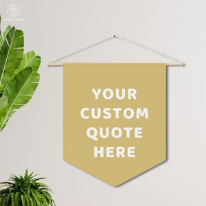 Personalized Quote Canvas Flag Custom Quote Pennant Custom Wall Hanging Home Wall Decor Art Rustic Style Banner Custom Quote Banner