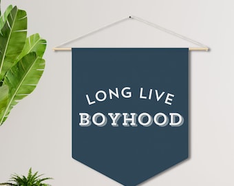 Long Live Boyhood Pennant Flag Nursery Decor Play Room Wall Decor Nursery Art Boys Room Pennant Flag Wall Art Banner Kids Room Decor Banner