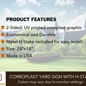 Puede incluir: Un letrero de jard&iacute;n de coroplast impreso con UV de doble cara de 61 cm por 46 cm con una estaca en H de metal. El texto enumera las caracter&iacute;sticas del producto, incluyendo gr&aacute;fico de coroplast impreso con UV de doble cara, econ&oacute;mico y duradero.