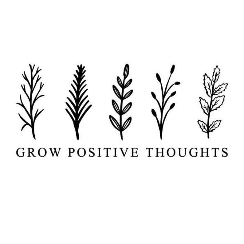 Grow Positive Thoughts SVG Wildflower Svg Leaf Svg PNG File - Etsy