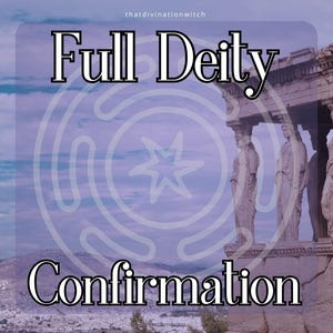 Full Deity Confirmation READ DESCRIPTION CAREFULLY