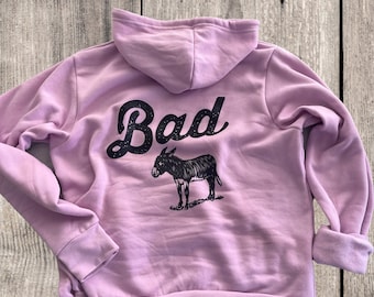 Bad Donkey Hoodie, Bad Ass sweatshirt,