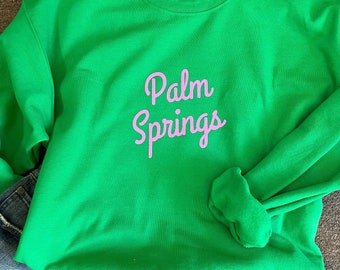Palm Springs Shirt, Palm Springs Souvenir Sweatshirt