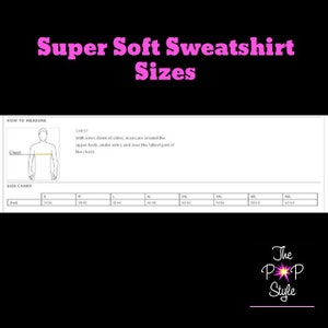 May include: Image displays a size chart for a "Super Soft Sweatshirt." The chart includes chest measurements in inches for sizes S through 5XL. A diagram illustrates how to measure the chest. The Pop Style logo is in the bottom right corner.