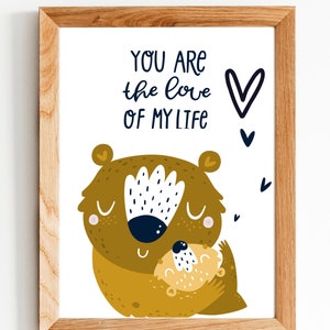 Nursery - Kids Art -  Bears - You are the love of my life -  Digital Download