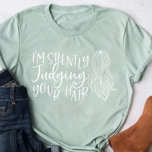 Hair Stylist Shirt, Hair Dresser Shirt, Hair Stylist Gift, Hair Dresser Gift, Hairstylist Shirt, Hairdresser