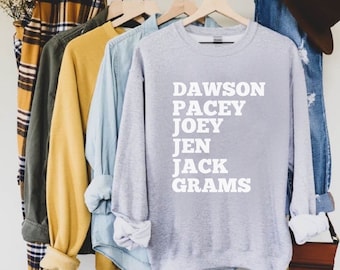 Sweatshirt 90s, TV show tee, Fan gift, Pacey, Joey, Jen, Jack, Grams