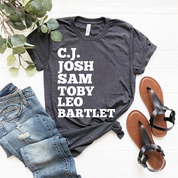 C.J Josh Sam Toby Leo Bartlett Unisex Short Seleve T Shirt, TV Show Gift