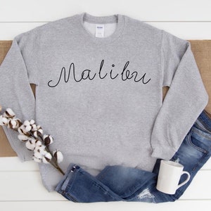 Malibu Sweatshirt - Malibu Sweater - Malibu California Sweatshirt - Malibu California - California Sweatshirt