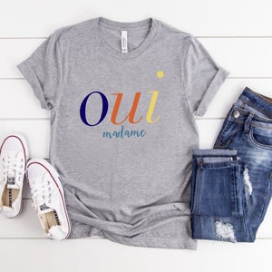 Oui Shirt, French T-Shirt, Paris Shirt, French Shirt, Bonjour T-Shirt, Je Teaime, France, France Shirt, Softstyle Unisex Tee