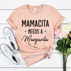 Mamacita Shirt, Mamacita Needs A Margarita, Mom Shirt, Cute Mom Shirt, Awesome Mom Shirt, Shirts for Moms, Cool Mom Shirts, Gift For Mom