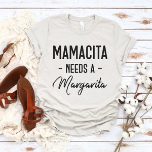 Mamacita Shirt, Mamacita Needs A Margarita, Mom Shirt, Cute Mom Shirt, Awesome Mom Shirt, Shirts for Moms, Cool Mom Shirts, Gift For Mom