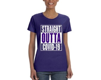 Straight Outta Covid-19 Shirt