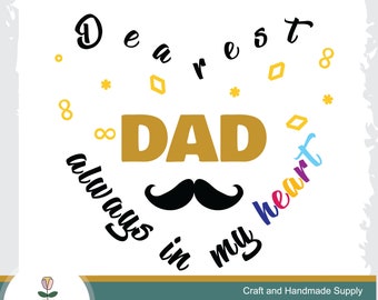 Father's Day 'Dearest Dad' SVG: Printable Heart Design (Digital Download)