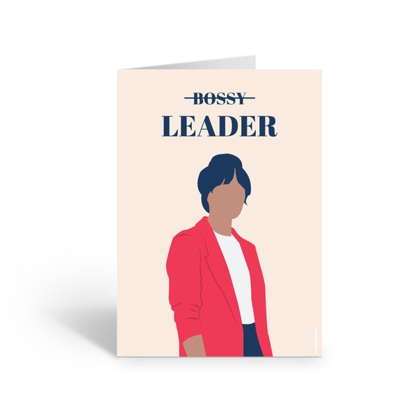 LEADER not bossy, Occasion Card, Greeting Card, Feminist Artwork