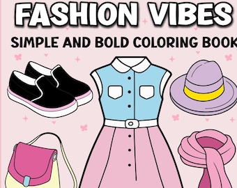 Fashion Coloring Book: 50 Simple Bold Designs (Digital Download)