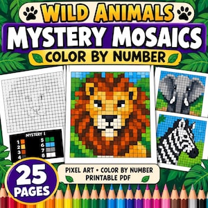 May include: A printable PDF activity book titled Wild Animals Mystery Mosaics Color by Number featuring 25 pages of pixel art. The cover displays a lion, elephant, and zebra mosaic, a color key, and a grid with numbers for coloring activities.