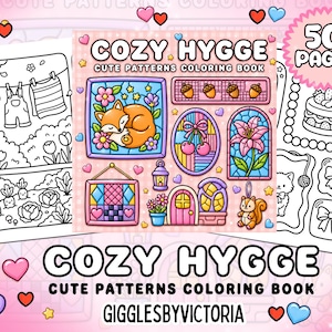 May include: A coloring book titled "Cozy Hygge" with cute patterns. The cover features illustrations of a sleeping fox, stained glass windows, and a squirrel. The book contains 50 pages and is designed by GigglesbyVictoria.